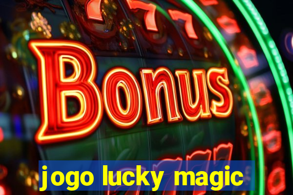 jogo lucky magic